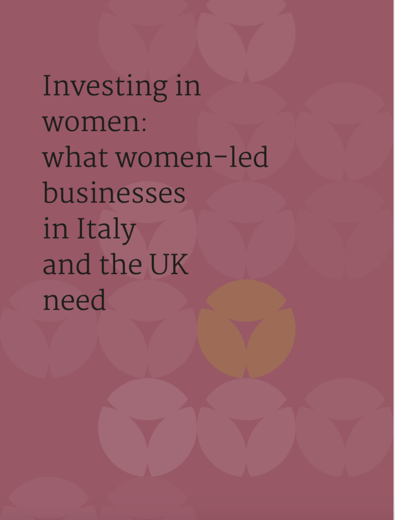 Investing in women: what women-led businesses in Italy and the UK need