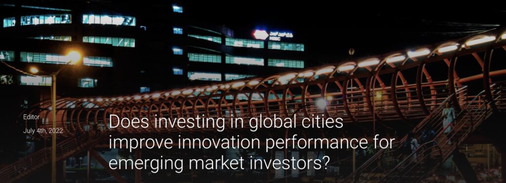 Does Investing in Global Cities Improve Innovation Performance for Emerging Market Investors?
